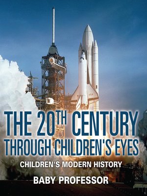 cover image of The 20th Century through Children's Eyes--Children's Modern History